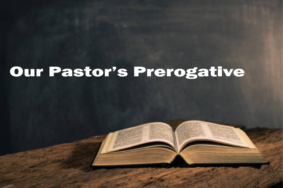 Our Pastors Prerogative